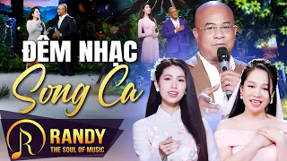 Đêm Nhạc Song Ca Ngọt Ngào Nghe Một Lần Là Say Đắm - Song Ca Randy, Lê Kiều Nhung, Vương Phi Yến
