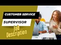 Job description of Customer Service Supervisor - Role Responsibilities Skills