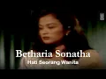 Download Lagu Betharia Sonatha - Hati Seorang Wanita (Remastered Audio)