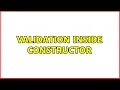 Validation inside Constructor