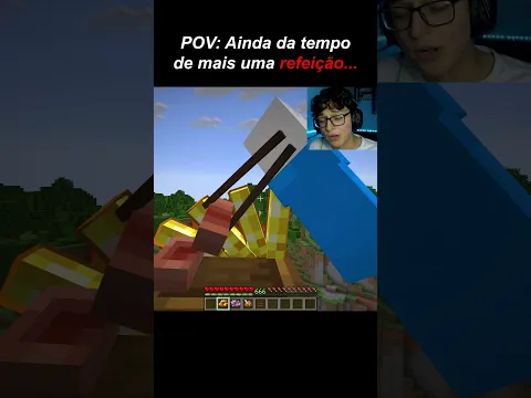ainda da tempo de uma ultima refeição BRO