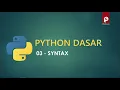 Python Dasar - 3 Syntax
