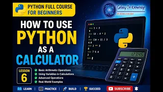 How to Use Python As a Calculator Python Full Course for Beginners Lesson 6