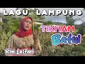Download Lagu lagu Lampung Rini Lestari - TIKHAH BATUI - Cipt.Rusli Z - Arr. Iwan sagita- OMV neza Official Record