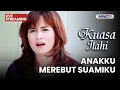 Lagu 🔴 ANAKKU MEREBUT SUAMIKU | LIVE KUASA ILAHI | 13 FEBRUARI 2026