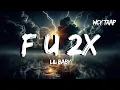 Download Lagu F U 2x - Lil Baby (Lyrics)
