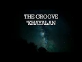 Download Lagu The Groove - Khayalan | Lyrics