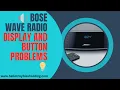 Fix Bose Wave Radio Display Button Issues Fast