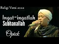 Download Lagu OPICK - INGAT INGATLAH, SUBHANALLAH (LIRIK)  || RELIGI SPESIAL RAMADAN 2022