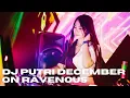 Download Lagu DJ PUTRI DECEMBER || RAVENOUS