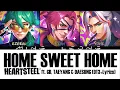 Download Lagu HEARTSTEEL - HOME SWEET HOME ft. G-DRAGON, TAEYANG \u0026 DAESUNG (OT3 + Lyrics) [Eng/Han/Rom]