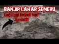 Lagu JUM'AT !!! LAGI-LAGI BANJIR LAHAR SEMERU DATANG LAGI 19 DESEMBER 2025