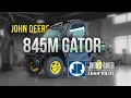 INTRODUCING the NEW John Deere Gator XUV845M