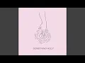 Download Lagu Something Holy