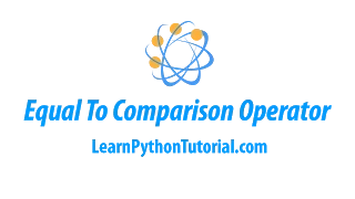 Python Equal To Comparison Operator
