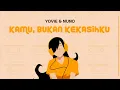 Download Lagu Yovie \u0026 Nuno - Kamu, Bukan Kekasihku