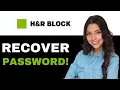 How To Reset H And R Block Password 2025