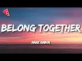 Download Lagu Mark Ambor - Belong Together (Lyrics)
