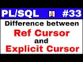 Tutorial Difference between ref cursor and explicit cursor