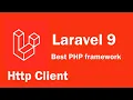 Laravel 9 tutorial - Http client mp4