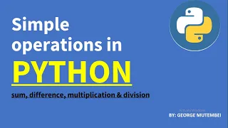 Simple operations in Python 3 10 0 Add Subtract Multiply Divide