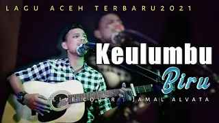 Download LAGU ACEH TERBARU KEULUMBU BIRU - MAIMUN LIVE COVER BY JAMAL ALVATA MP3