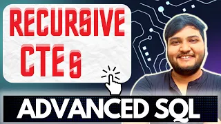 Recursive CTE s IN SQL Advanced SQL Ashutosh Kumar