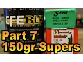 Hodgdon CFE BLK Part 7 150gr Supersonics