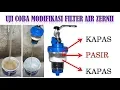 Uji Coba Modifikasi Filter Air Zernii, Hasilnya Mantap