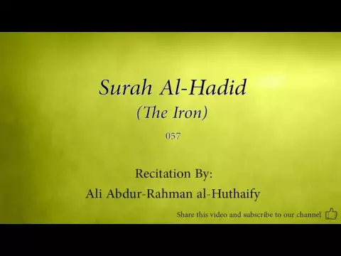 Download MP3 Surah Al Hadid The Iron   057   Ali Abdur Rahman al Huthaify   Quran Audio