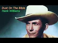 Dust On The Bible - Hank Williams (with lyrics and photos)