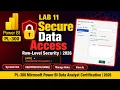 Secure Data Access in Power BI PL-300 Lab 11 Row-Level Security RLS Testing 2026