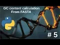 Python 3 for Bioinformatics5 How to calculate GC for multiple DNA sequences in FASTA file