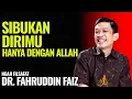 Download Lagu Lebih Baik Sibukan Dirimu Hanya Dengan Allah | Ngaji Filsafat - Dr. Fahruddin Faiz