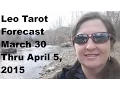Download Lagu Leo Tarot Forecast March 30 Thru April 5, 2015