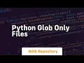 python glob only files
