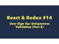 React Redux User Sign Up Uniqueness Validation Part 2