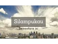 Lagu Silampukau - Sementara Ini [EP Album] Lyiric