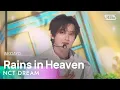 Download Lagu NCT DREAM (엔시티드림) – Rains in Heaven @인기가요 inkigayo 20241117