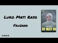 Lagu Luko Mati Raso - Fauzana | Lirik Lagu