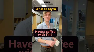 Have A Coffee With Tim Shorts Englishconversation 