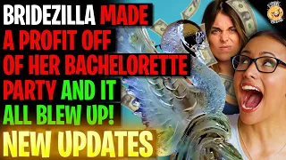 Bridezilla Made A Profit Off Of Her Bachelorette Party UPDATED