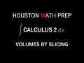 Volumes by Slicing Calculus