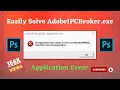 Easily Solve AdobeIPCBroker exe Application Error YASIN ALI YS TACTICS