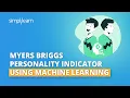 Myers Briggs Personality Indicator Using Machine Learning ML Projects Using Python Simplilearn