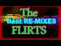 Download Lagu The Flirts - Best Re-Mixes