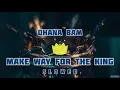Ohana Bam - Make Way For The King // S L O W E D