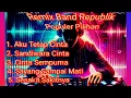 Download Lagu Remix full bass Band Republik Pilihan paling Populer sepanjang masa,_,_