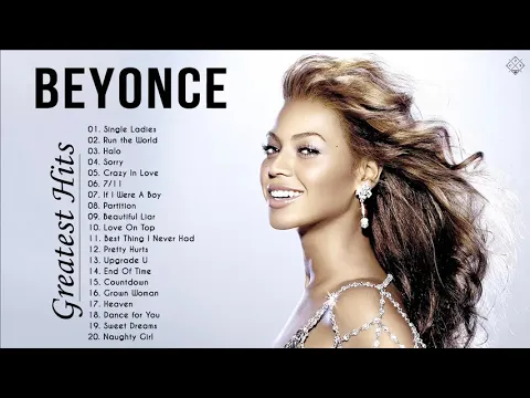 Download MP3 Beyoncé Greatest Hits 2020 - Best of Beyoncé - Beyoncé Playlist 2020