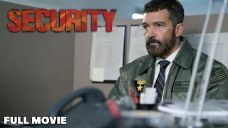 Security FULL MOVIE Antonio Banderas Ben Kingsley Mercenary Action Crime Thriller